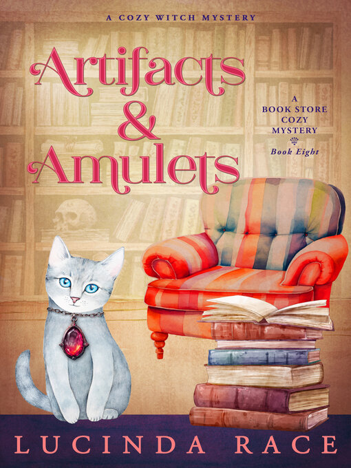 Title details for Artifacts and Amulets by Lucinda Race - Wait list